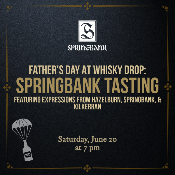 Father's Day Springbank Tasting
